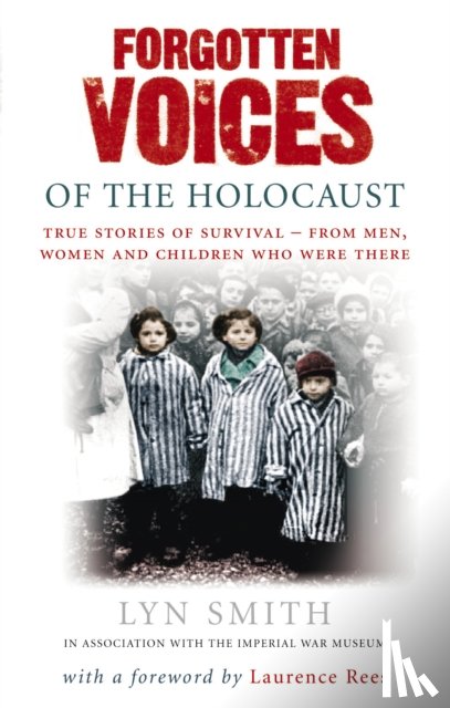 Smith, Lyn - Forgotten Voices of The Holocaust