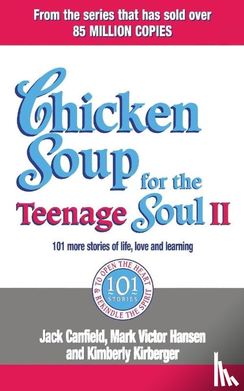 Canfield, Jack - Chicken Soup for the Teenage Soul II