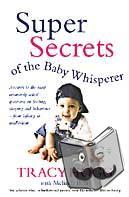 Blau, Melinda, Hogg, Tracy - The Baby Whisperer Solves All Your Problems