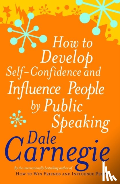 Carnegie, Dale - How To Develop Self-Confidence