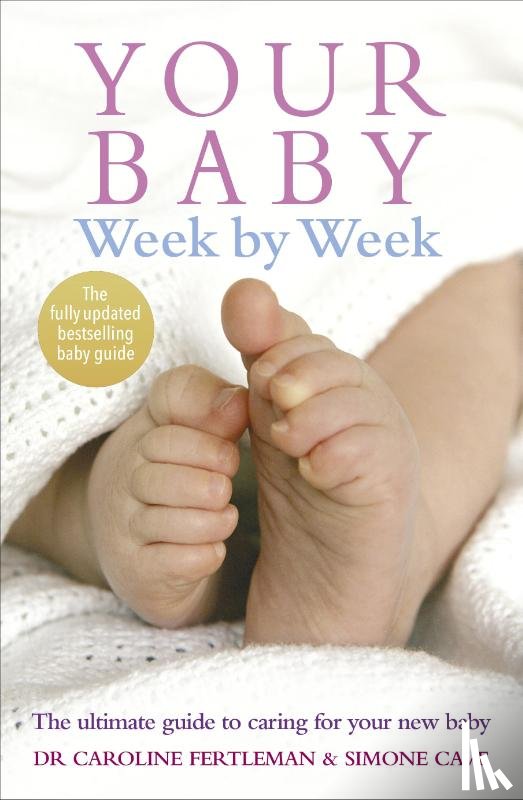 Cave, Simone, Fertleman, Dr Caroline - Your Baby Week By Week