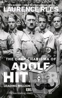 Rees, Laurence - The Dark Charisma of Adolf Hitler