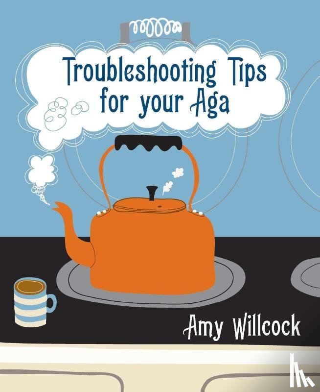 Willcock, Amy - Troubleshooting Tips for Your Aga
