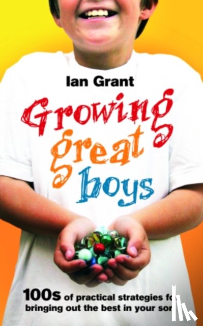 Grant, Ian - Growing Great Boys