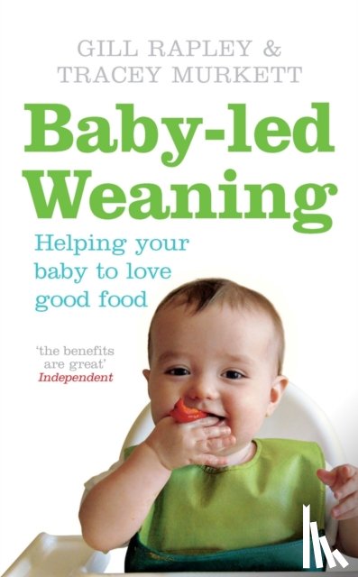 Rapley, Gill, Murkett, Tracey - Baby-led Weaning