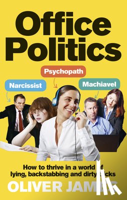 James, Oliver - Office Politics
