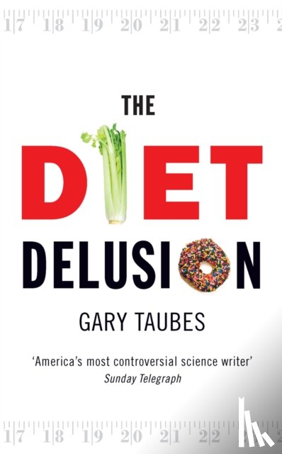 Taubes, Gary - The Diet Delusion