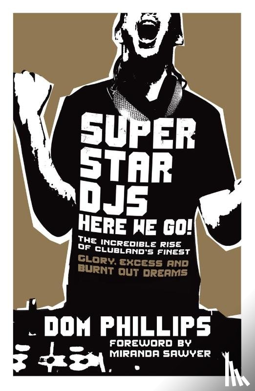 Phillips, Dom - Superstar DJs Here We Go!
