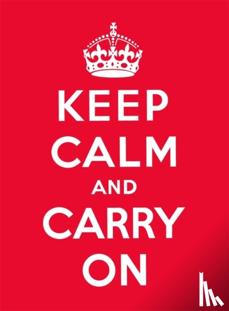  - Keep Calm and Carry On
