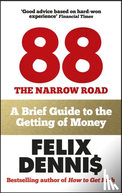 Dennis, Felix - How to Make Money