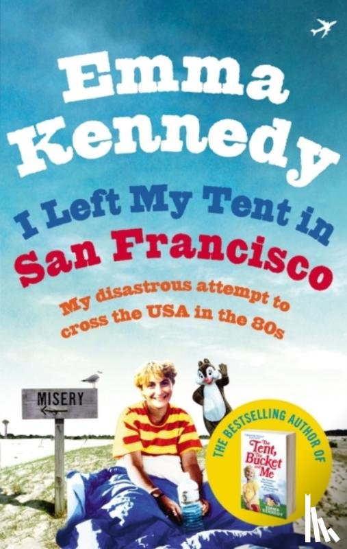 Kennedy, Emma - I Left My Tent in San Francisco