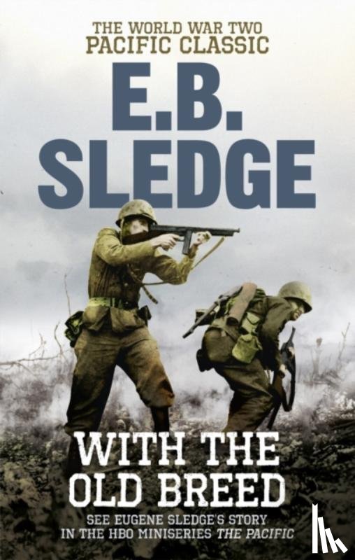 Sledge, Eugene B - With the Old Breed