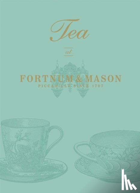 Fortnum & Mason Plc - Tea at Fortnum & Mason
