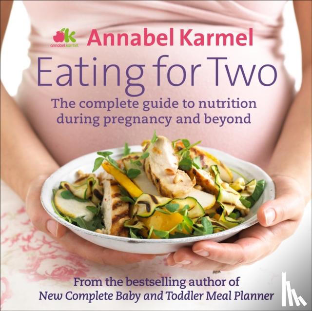 Karmel, Annabel - Eating for Two