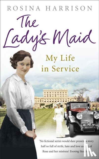 Harrison, Rosina - The Lady's Maid