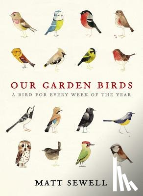 Sewell, Matt - Our Garden Birds