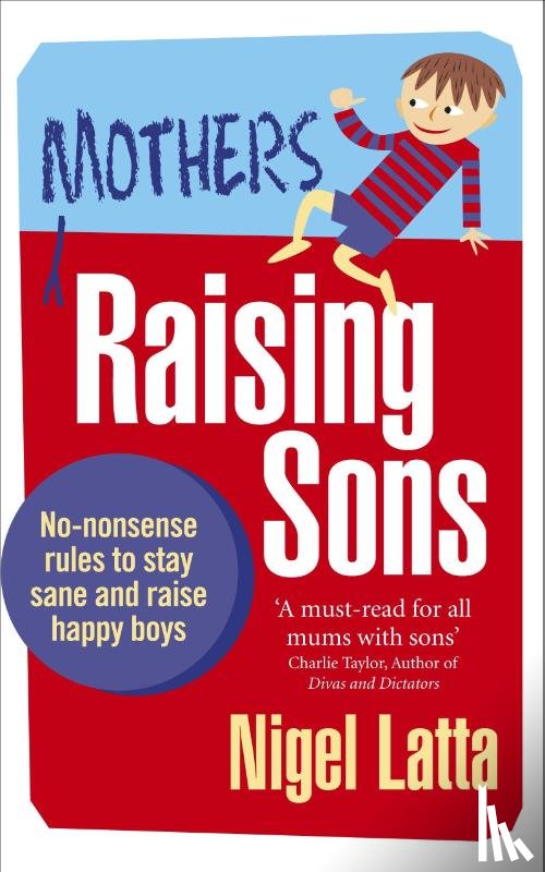 Latta, Nigel - Mothers Raising Sons