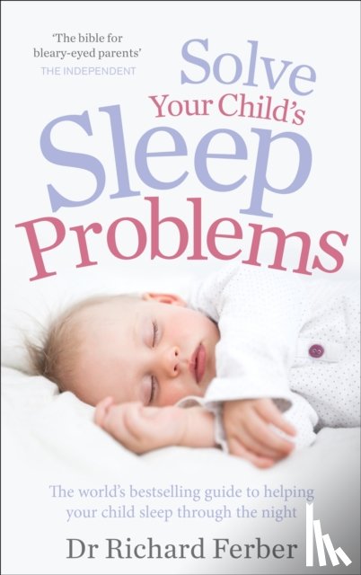 Ferber, Richard - Solve Your Child's Sleep Problems