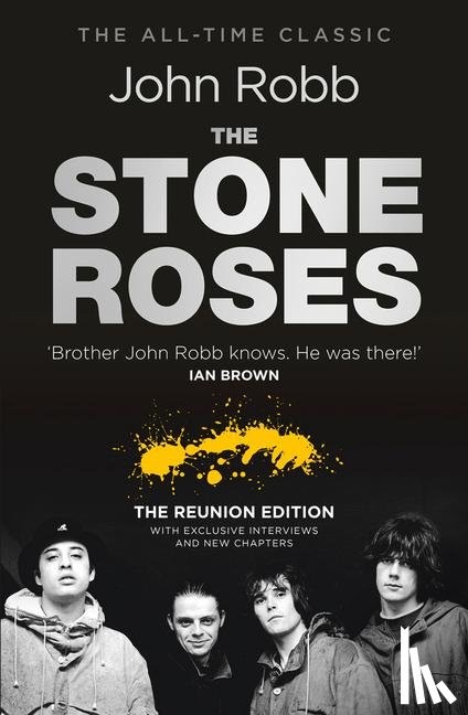 Robb, John - The Stone Roses And The Resurrection of British Pop