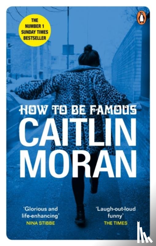 Moran, Caitlin - How to be Famous