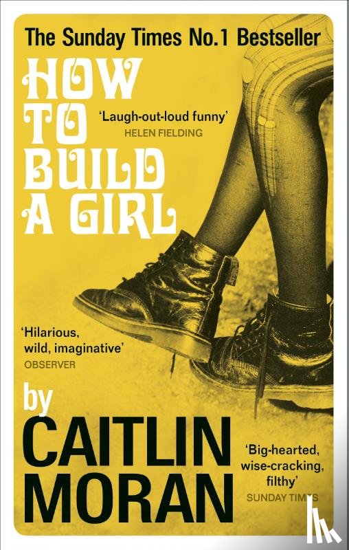 Moran, Caitlin - How to Build a Girl