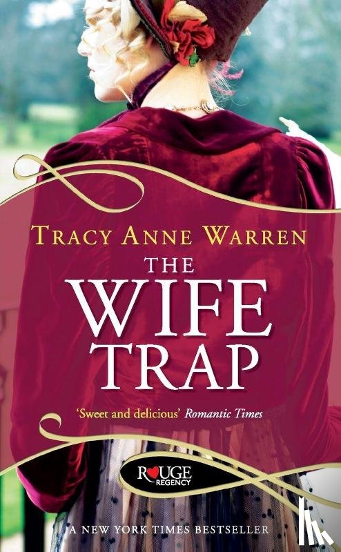 Warren, Tracy Anne - The Wife Trap: A Rouge Regency Romance