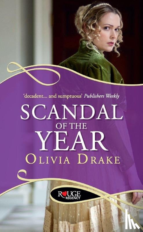Drake, Olivia - Scandal of the Year: A Rouge Regency Romance