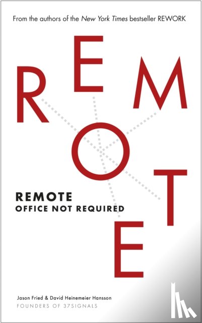 Heinemeier Hansson, David, Fried, Jason - Remote