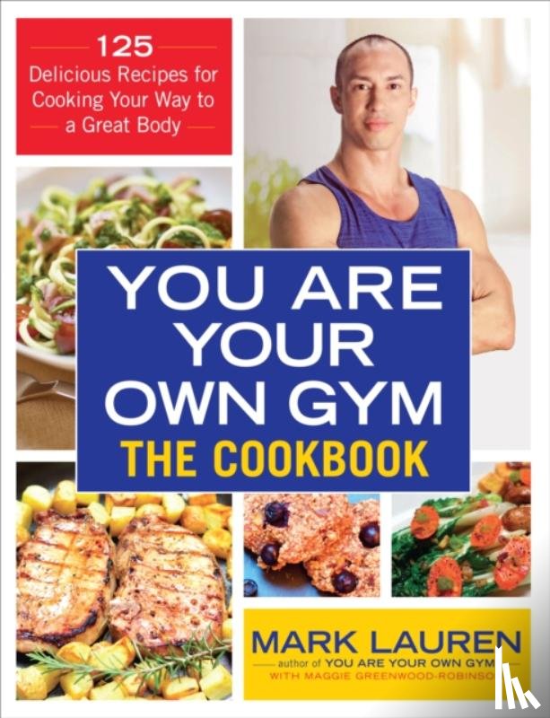 Lauren, Mark - You are Your Own Gym Cookbook