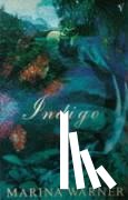 Warner, Marina - Indigo Or Mapping The Waters