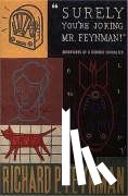 Feynman, Richard P - Surely You're Joking Mr Feynman