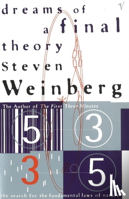 Weinberg, Steven - Dreams Of A Final Theory