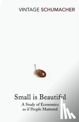 Schumacher, E F - Small Is Beautiful