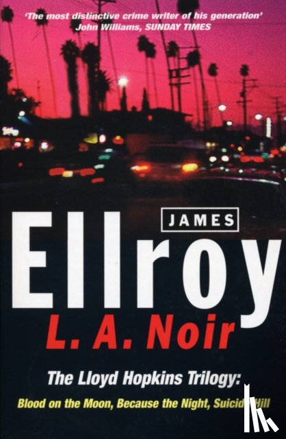 Ellroy, James - L.A. Noir