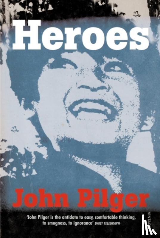 Pilger, John - Heroes