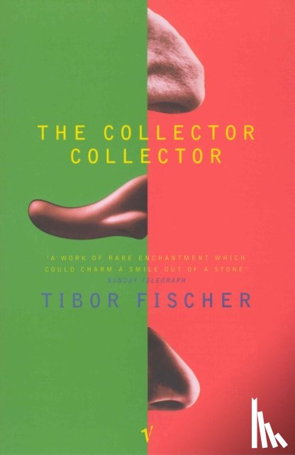 Fischer, Tibor - The Collector Collector