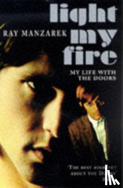 Manzarek, Ray - Light My Fire - My Life With The Doors