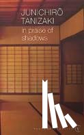 Tanizaki, Junichiro - In Praise of Shadows