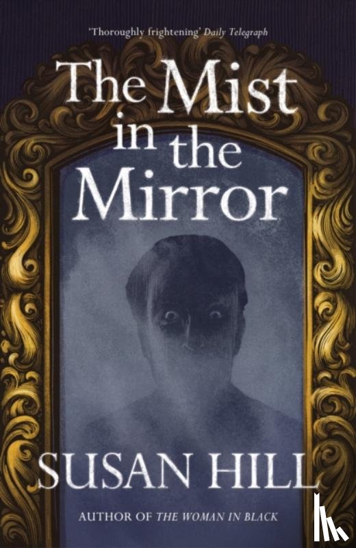 Hill, Susan - The Mist in the Mirror