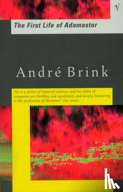 Brink, Andre - The First Life of Adamastor