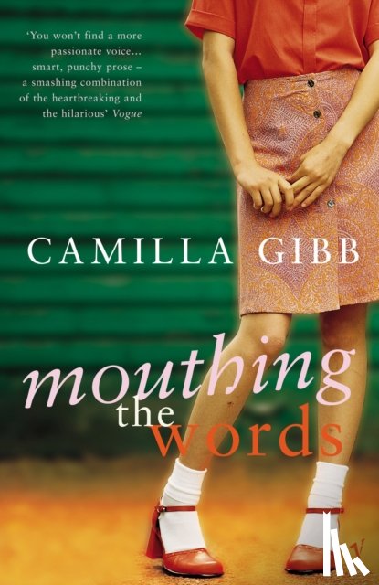 Gibb, Camilla - Mouthing The Words