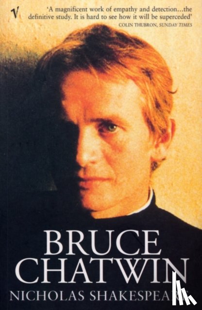 Shakespeare, Nicholas - Bruce Chatwin