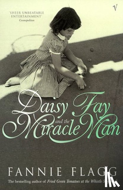 Flagg, Fannie - Daisy Fay And The Miracle Man