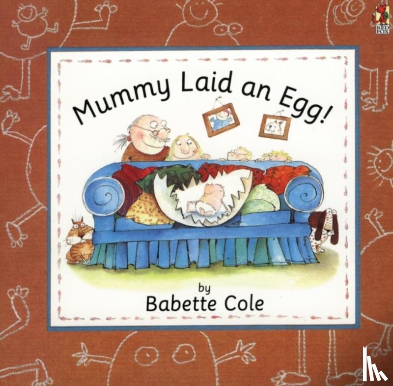 Cole, Babette - Mummy Laid An Egg!