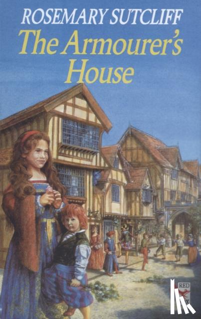Sutcliff, Rosemary - The Armourer's House