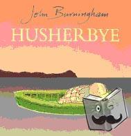 Burningham, John - Husherbye