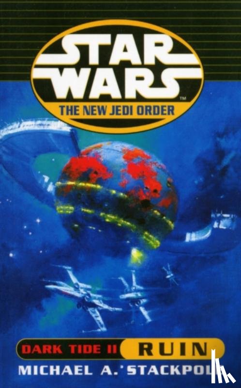 Stackpole, Michael A - Star Wars: The New Jedi Order - Dark Tide Ruin