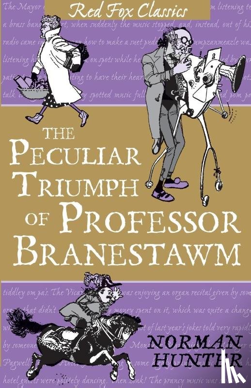 Hunter, Hunter, Norman - The Peculiar Triumph Of Professor Branestawm