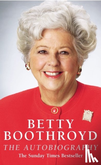 Boothroyd, Betty - Betty Boothroyd Autobiography