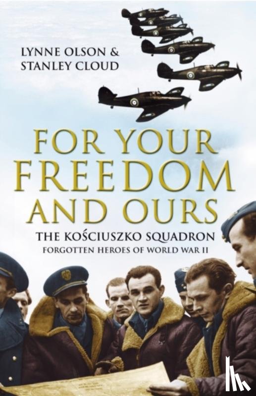 Olson, Lynne, Cloud, Stanley - For Your Freedom and Ours